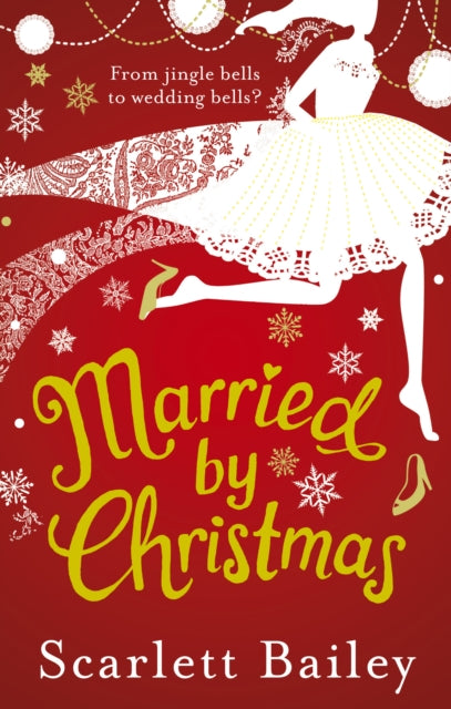 Book cover of: Married by Christmas. By: Scarlett Bailey