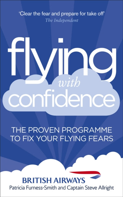 Flying with Confidence, The proven programme to fix your flying fears 9780091947859 Patricia Furness-Smith