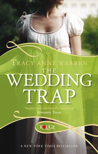 Book cover of: Wedding Trap, A Rouge Regency Romance. By: Tracy Anne Warren