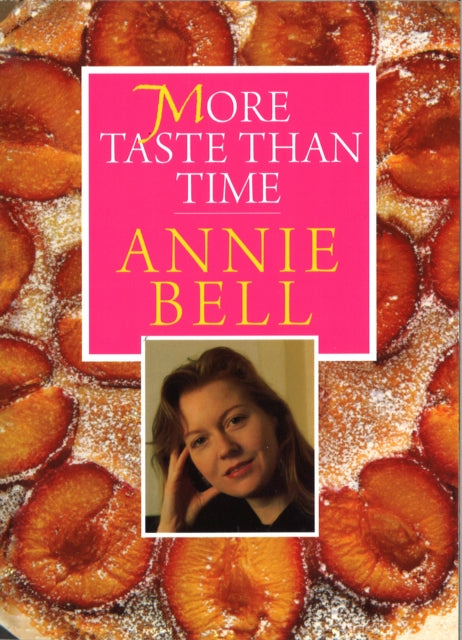Book cover of: More Taste Than Time. By: Annie Bell