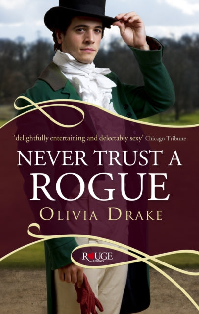 Book cover of: Never Trust a Rogue: A Rouge Regency Romance. By: Olivia Drake