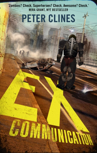 Book cover of: Ex-Communication. By: Peter Clines