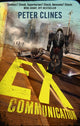 Book cover of: Ex-Communication. By: Peter Clines