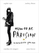 Book cover of: How To Be Parisian. By: Anne Berest