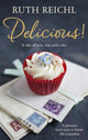Book cover of: Delicious!. By: Ruth Reichl