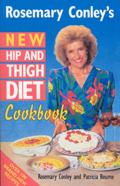 Book cover of: New Hip And Thigh Diet Cookbook. By: Rosemary Conley, Patricia Bourne