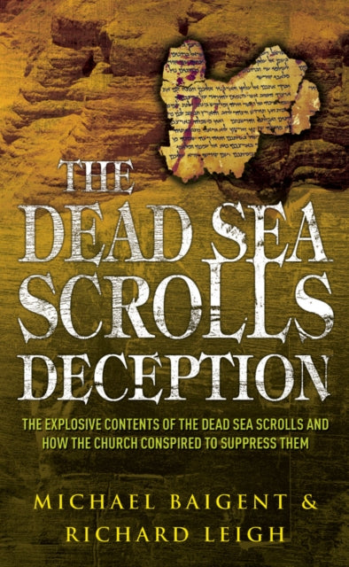 Book cover of: Dead Sea Scrolls Deception. By: Michael Baigent       