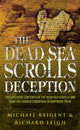 Book cover of: Dead Sea Scrolls Deception. By: Michael Baigent       