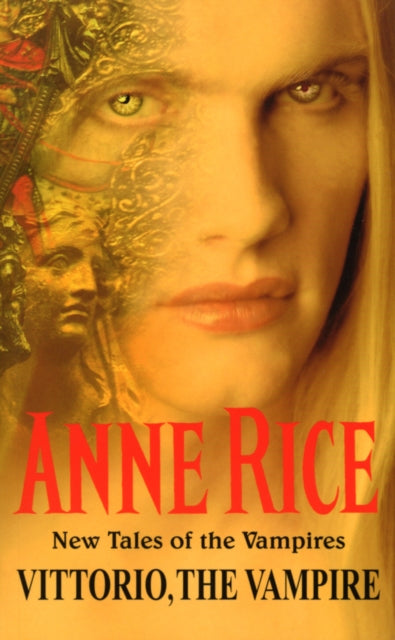 Book cover of: Vittorio, The Vampire. By: Anne Rice