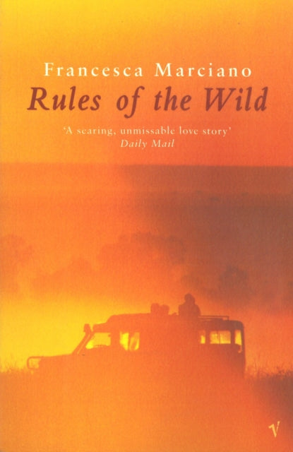 Book cover of: Rules of the Wild. By: Francesca Marciano