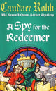 Book cover of: Spy For The Redeemer. By: Candace M. Robb