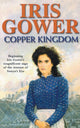 Book cover of: Copper Kingdom. By: Iris Gower