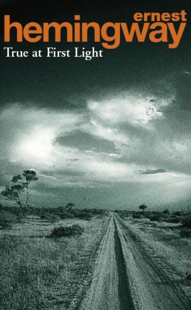 Book cover of: True At First Light