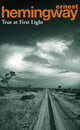 Book cover of: True At First Light