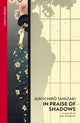 Book cover of: In Praise of Shadows. By: 谷崎潤一郎