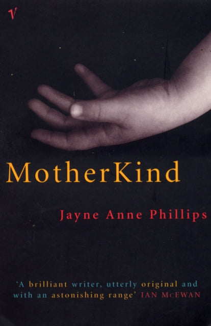 Book cover of: MotherKind. By: Jayne Anne Phillips