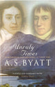 Book cover of: Unruly Times. By: A. S. Byatt