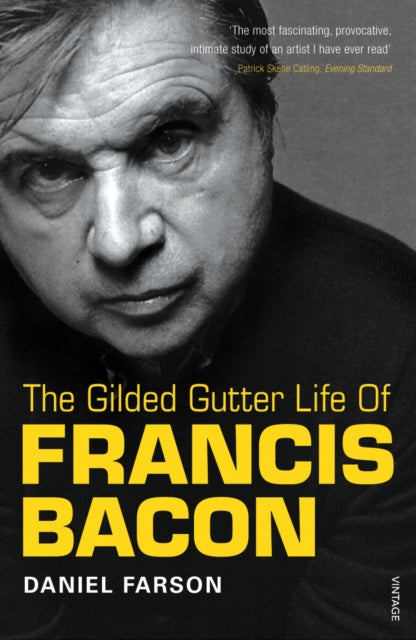 Book cover of: Gilded Gutter Life of Francis Bacon
