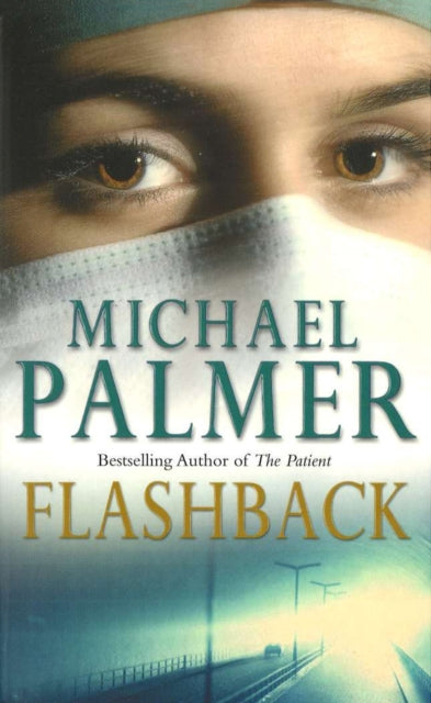 Book cover of: Flashback. By: Michael Palmer