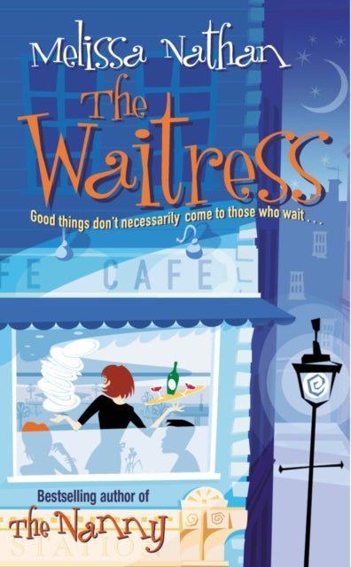 Book cover of: Waitress. By: Melissa Nathan