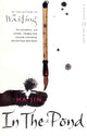 Book cover of: In The Pond. By: Ha Jin