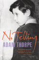 Book cover of: No Telling. By: Adam Thorpe