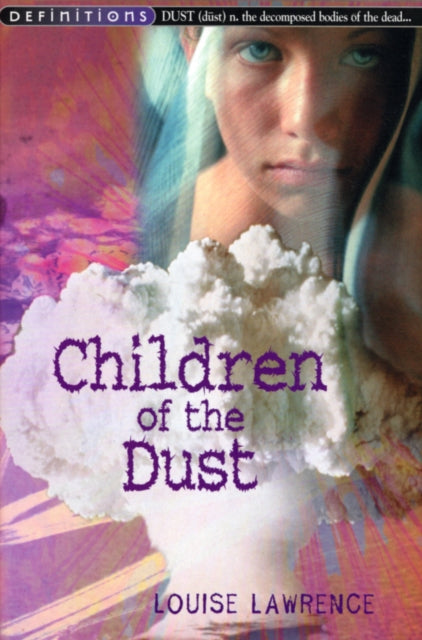 Book cover of: Children Of The Dust. By: Louise Lawrence