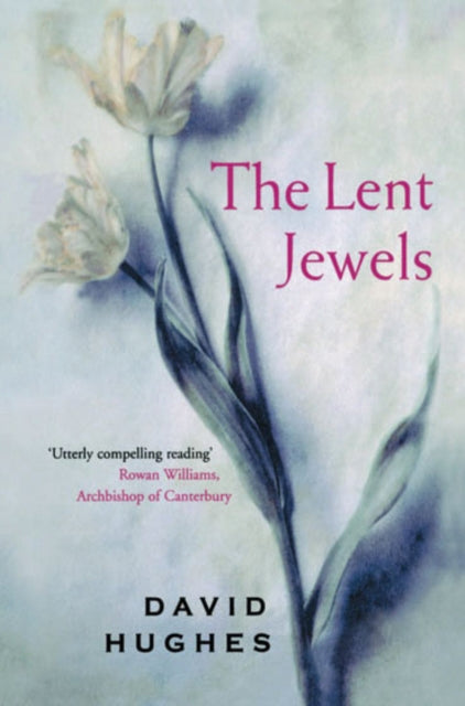 Book cover of: Lent Jewels. By: David Hughes