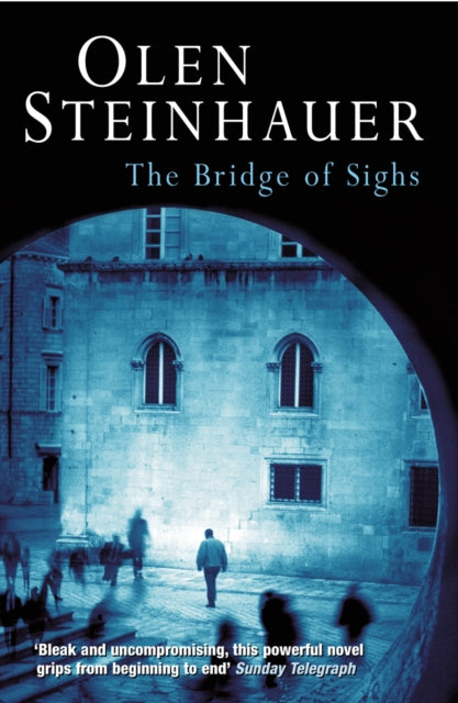 Book cover of: Bridge Of Sighs. By: Olen Steinhauer