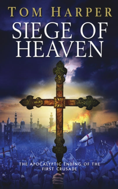 Book cover of: Siege of Heaven. By: Tom Harper