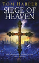 Book cover of: Siege of Heaven. By: Tom Harper