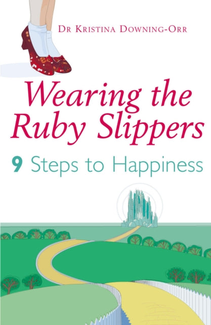 Book cover of: Wearing The Ruby Slippers. By: Kristina Downing-Orr