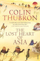 Book cover of: Lost Heart of Asia. By: Colin Thubron