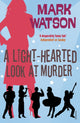 Book cover of: Light-hearted Look at Murder. By: Mark Watson
