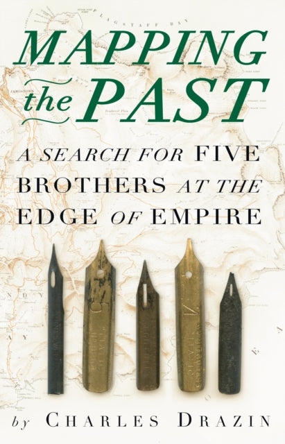 Book cover of: Mapping the Past. By: Charles Drazin