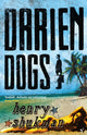 Book cover of: Darien Dogs. By: Henry Shukman