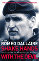 Shake Hands With The Devil, The Failure of Humanity in Rwanda 9780099478935 Rom'o Dallaire