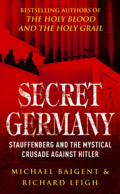 Book cover of: Secret Germany. By: Michael Baigent