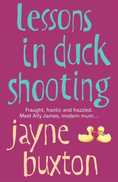Book cover of: Lessons In Duck Shooting. By: Jayne Buxton