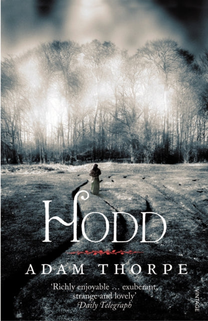 Book cover of: Hodd. By: Adam Thorpe