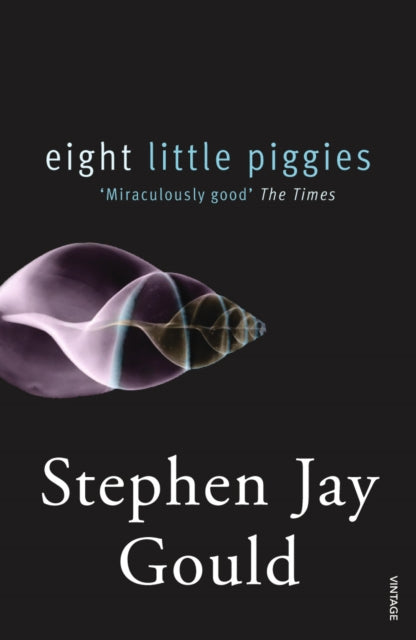 Book cover of: Eight Little Piggies. By: Stephen Jay Gould
