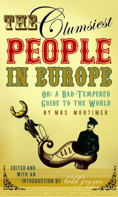 Book cover of: Clumsiest People in Europe