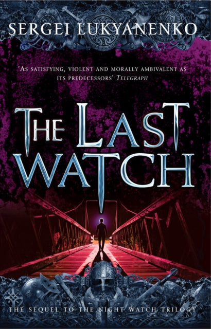 Book cover of: Last Watch. By: Sergei Luk'ianenko