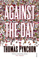 Book cover of: Against the Day. By: Thomas Pynchon