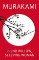 Book cover of: Blind Willow, Sleeping Woman. By: 村上春樹