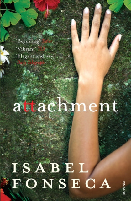 Book cover of: Attachment. By: Isabel Fonseca