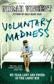 Book cover of: Voluntary Madness. By: Norah Vincent