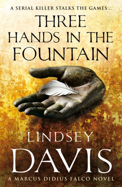 Book cover of: Three Hands In The Fountain. By: Lindsey Davis