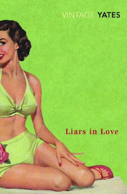 Book cover of: Liars in Love. By: Richard Yates
