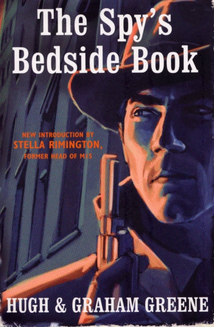 Book cover of: Spy's Bedside Book. By: Graham Greene